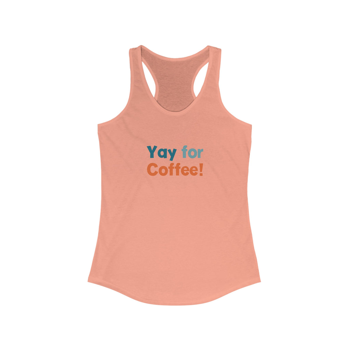 Yay for Coffee! Racerback Tank