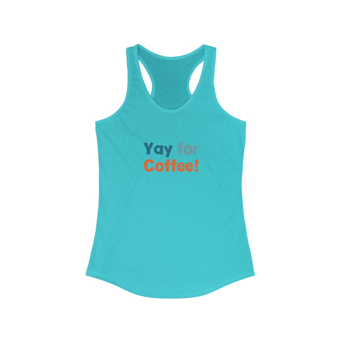 Yay for Coffee! Racerback Tank