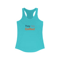 Yay for Coffee! Racerback Tank