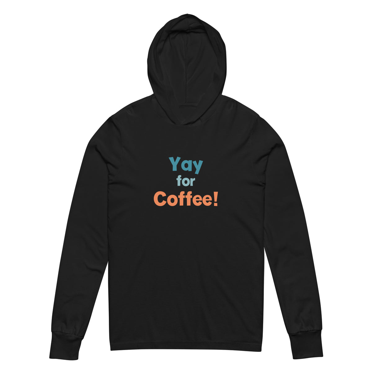 Yay for Coffee Unisex Long-Sleeve Tee Hoodie