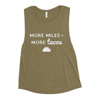 "More Miles More Tacos" Muscle Tank